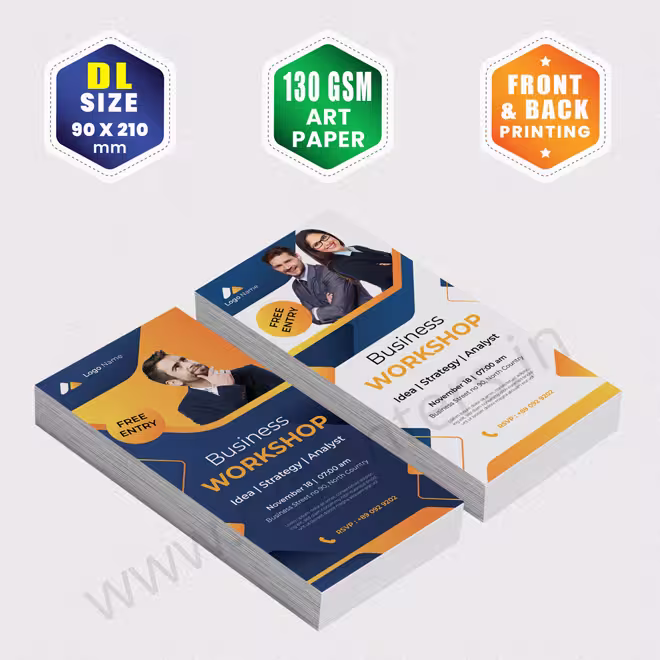 DL Size : 93x210mm | 130 GSM Art Paper | Front & Back Printing DL Size : 93x210mm | 130 GSM Art Paper | Front & Back Printing
